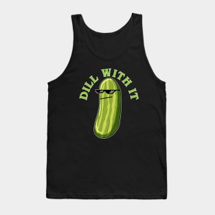 Dill With It Funny Pickle Tank Top